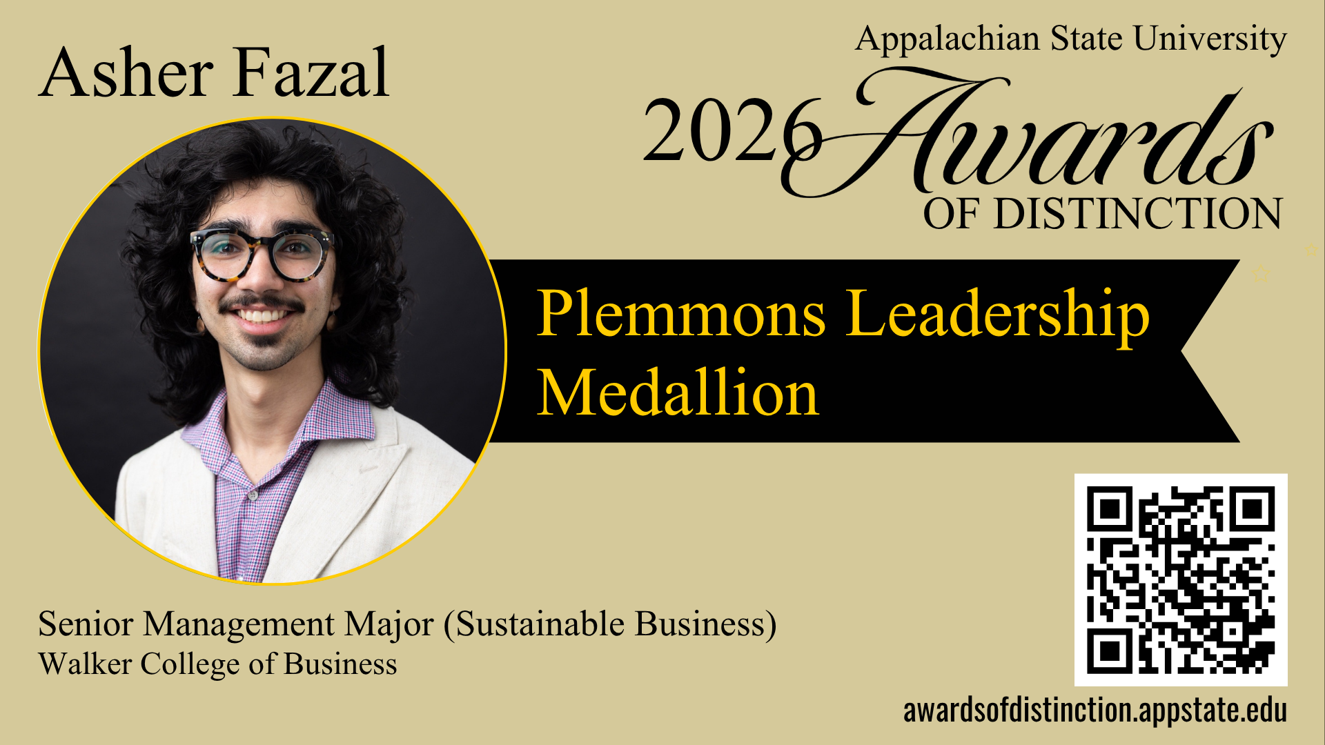 Promotional graphic for Appalachian State University&rsquo;s 2026 Awards of Distinction featuring Asher Fazal. Circular headshot at left. Text reads: &ldquo;Asher Fazal,&rdquo; &ldquo;Plemmons Leadership Medallion,&rdquo; and &ldquo;Senior Management Major (Sustainable Business)