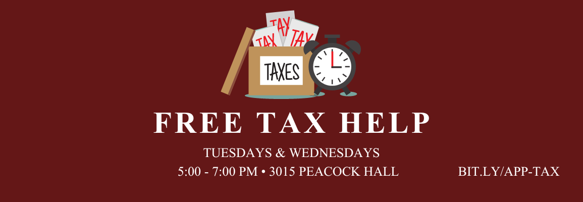 The Department of Accounting operates a FREE TAX HELP LAB for Appalachian State University students, faculty and staff.  Free Tax Help Lab  Tuesdays and Wednesdays  5:00 - 7:00 p.m.  Peacock Hall Room 3015