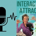 Interactions + Attractions Podcast Graphic 